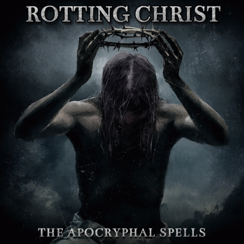 Rotting Christ : The Apocryphal Spells, Vol.II